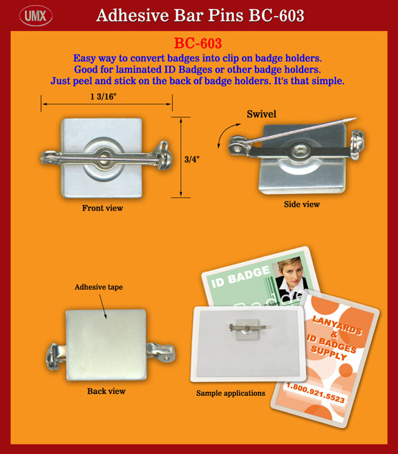 The adhesive bar pin badge clip with swivel bar pin is a great solution to convert or to upgrade your regular ID badge holder into a pin on ID badge holder with bar pin.