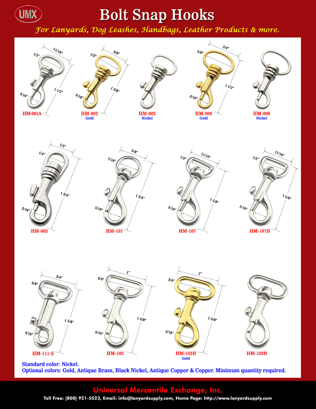 From small to medium size dogs, the following bolt snaps are most popular ones.