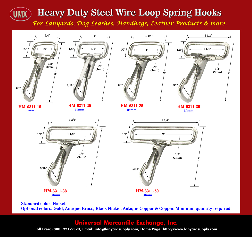 The following heavy duty wire loop spring hooks can be seen every where, like sports bags, travel bags or school bags.