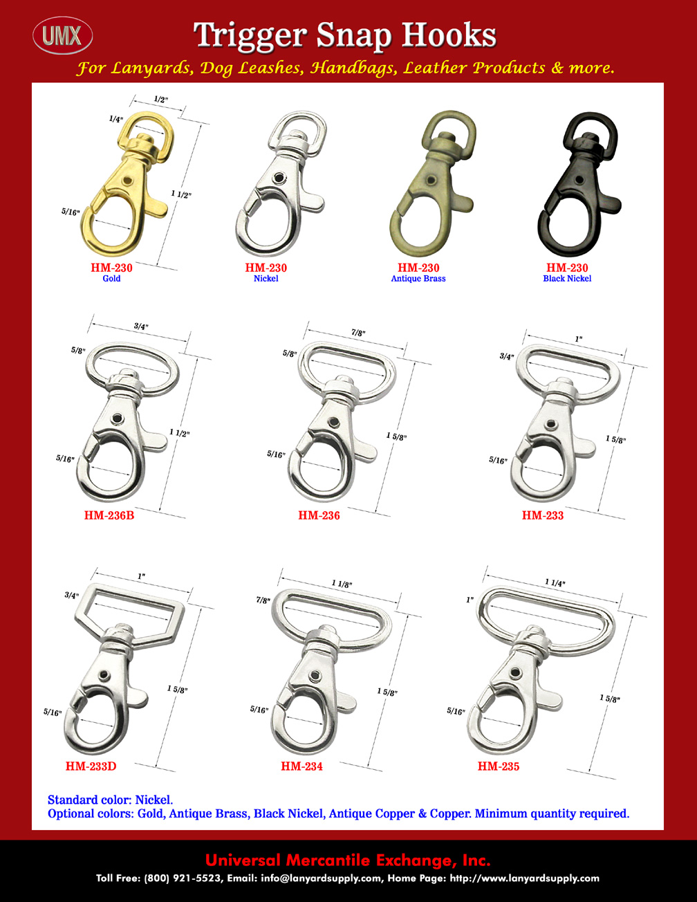 From leashes to clothing, you can see a variety of application using the following trigger snap hooks.