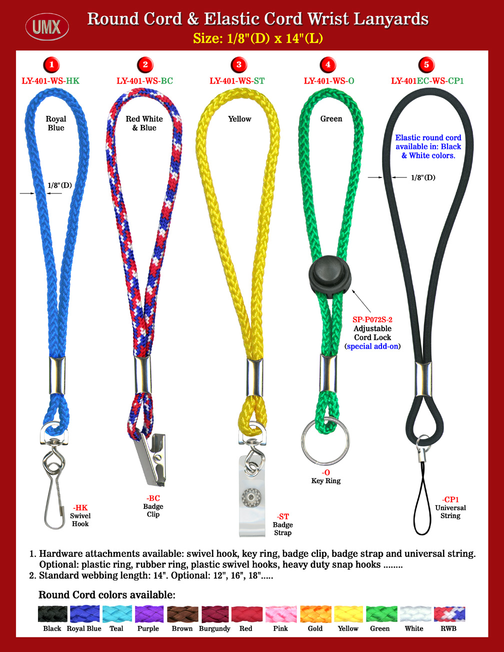 Wrist Lanyards Made Of 1/8" Nylon and Elastic Round Cords With Any Custom Length.