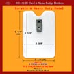 BH-172, 2 1/2"(W) x 3 3/4"(H), Fit 2 1/4"(W)x3 1/2"(H) Card, Thickness, Front 10 ml / Back 30 ml