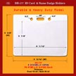 BH-177, 4 3/16"(W) x 3 3/8"(H), Fit 4"(W)x2 3/4"(H) Card, Thickness, Front 10 ml / Back 30 ml