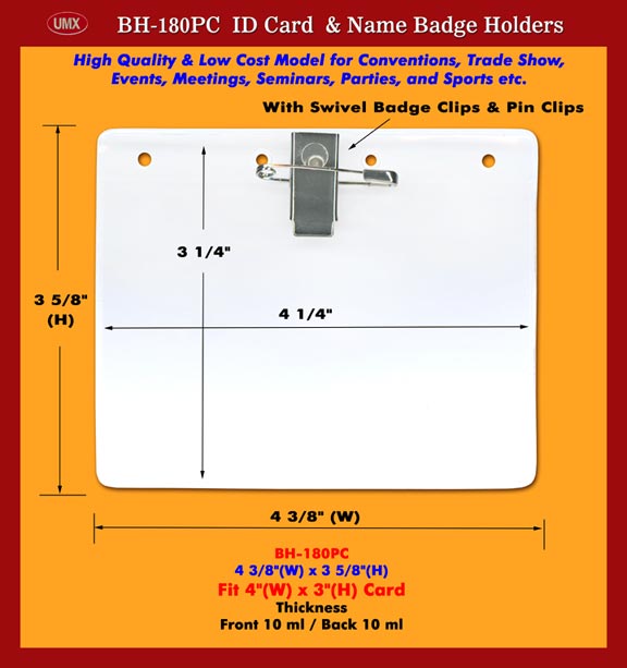 Trade Show ID Holders, Name Badge Holders with Swivel Badge
Clips and Pins