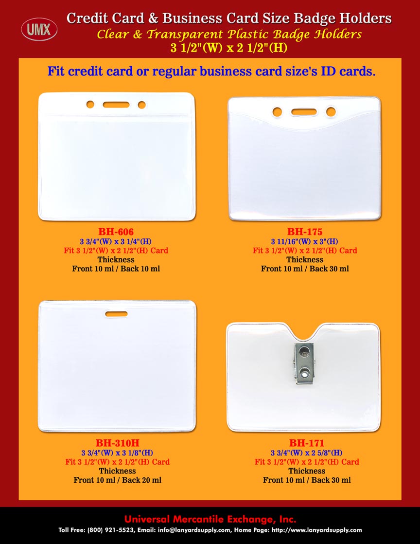 3 1/2"(w) x 2 1/2"(h) Credit card or Business Card Size Badge
